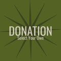 Donation - Select Your Own Value