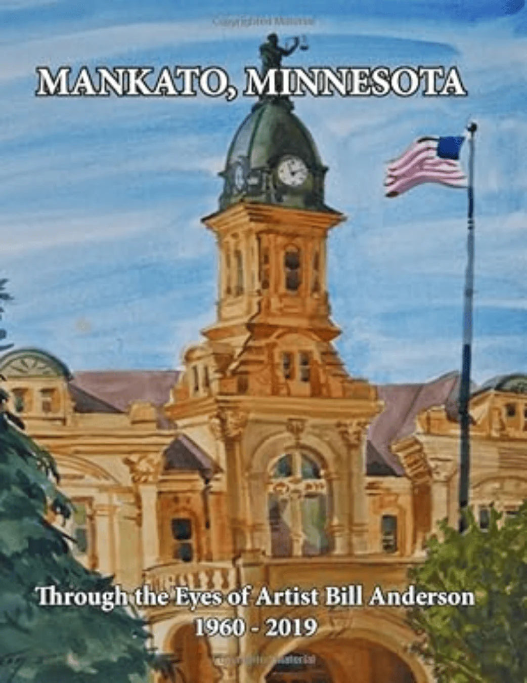 Mankato, Minnesota Through the Eyes of Artist Bill Anderson: 1960-2019