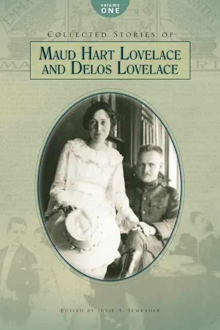 Collected Stories of Maud Hart Lovelace and Delos Lovelace, Vol. 1