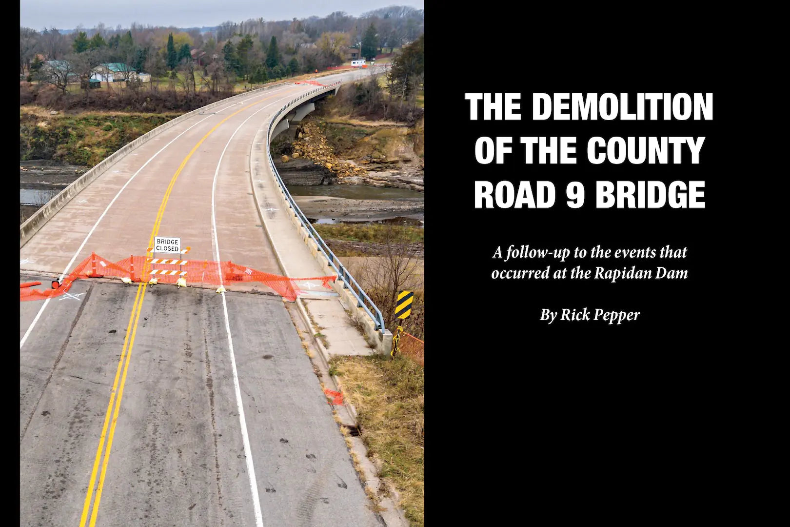 The Demolition of the County Road 9 Bridge