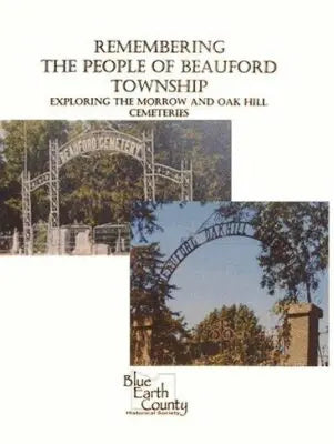Remembering the People of Beauford Township